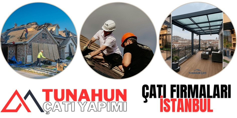 İstanbul Çatı Firmaları